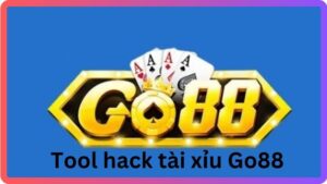 Tool hack tài xỉu Go88 miễn phí